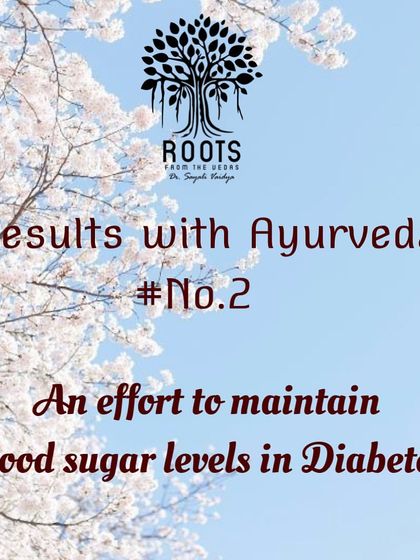 This is another example of my effort to help patients manage blood sugar levels in Diabetes using authentic Ayurvedic principles.