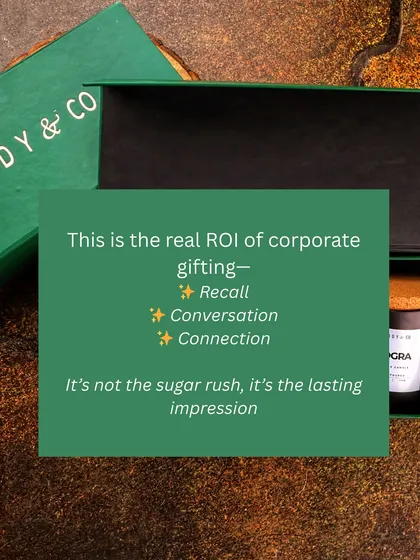 Highlighting the real ROI of corporate gifting: recall, conversation, and connection, not just a sugar rush.