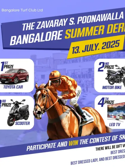 The Zavaray S. Poonawalla Bangalore Summer Derby is one of the highlights of our racing calendar. Here, you have the chance to not only witness top-tier racing but also win incredible prizes, from a new car to gift vouchers for the best-dressed attendees.
