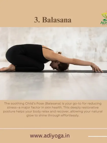 The soothing Child's Pose (Balasana) is your go to for reducing stress, a major factor in skin health. This restorative posture helps your body relax and recover, letting your natural glow shine.