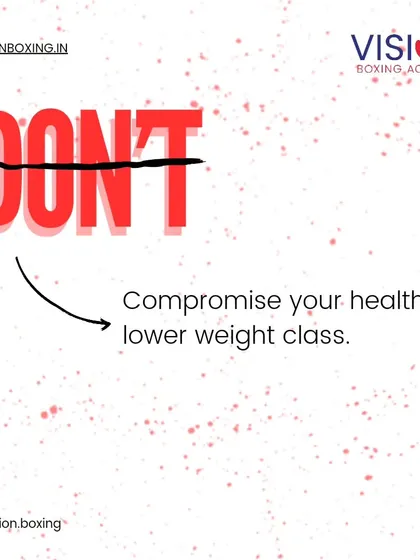 Never compromise your health just to make a lower weight class. Drastic weight cuts are dangerous and will ultimately hurt your performance in the ring.