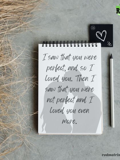 This heartfelt quote about perfect and imperfect love is what I believe in. I help you find someone who loves the real you, flaws and all.