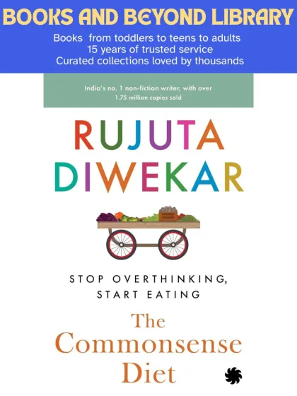 "The Commonsense Diet" by Rujuta Diwekar cuts through the confusion of fad diets. This book offers simple, practical wisdom to help you and your family eat right, stay healthy, and feel amazing without fear or overthinking.
