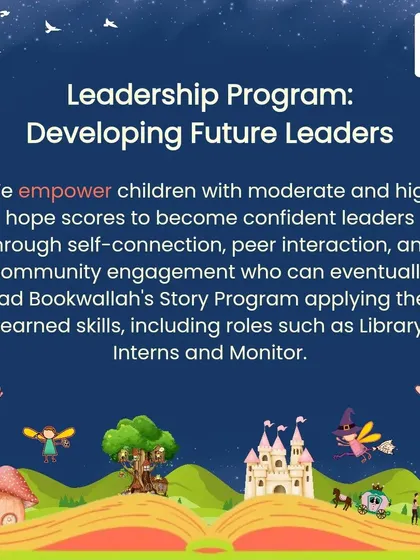 Our Leadership Program empowers children with high hope scores to become confident leaders. They can eventually lead our Story Program, applying their skills as library interns and monitors.