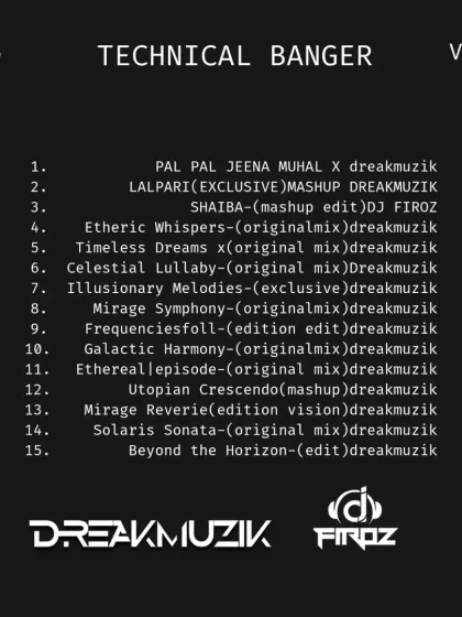 A look at the tracklist for my upcoming 'Technical Banger Vol. 5'. This shows the variety I offer, including original mixes, exclusive mashups, and edition edits, blending genres like techno and Bollywood.