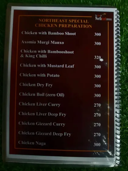 Here are our Northeast Special Chicken Preparations. We offer everything from Chicken with Bamboo Shoot to Chicken Boil (zero oil) and Axomia Murgi Manxo.