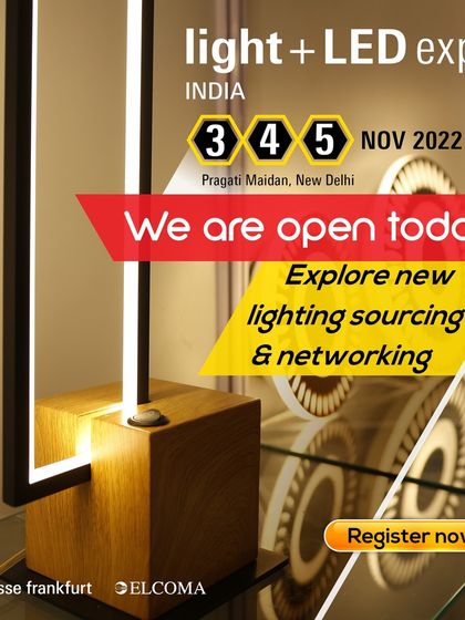 We are open today! Explore new lighting sourcing and networking opportunities at Pragati Maidan.