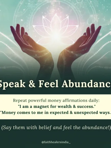 Speak and feel abundance to attract it. Repeat powerful money affirmations daily, like "I am a magnet for wealth and success," and say them with belief to shift your energy.