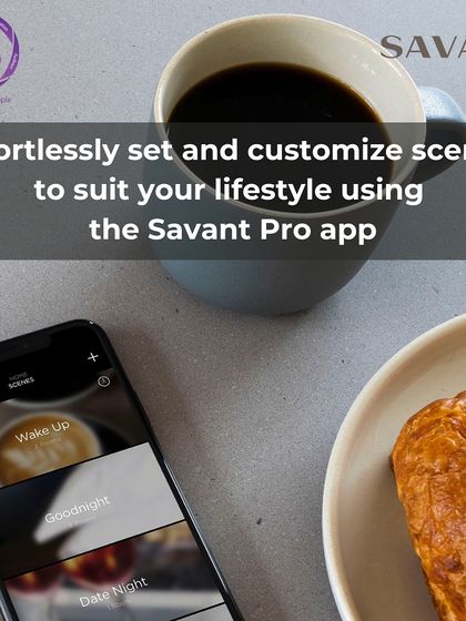 The Savant Pro app makes it easy to customize scenes that suit your lifestyle. This image shows the intuitive interface for creating "Wake Up," "Goodnight," and "Date Night" scenes right from your smartphone.