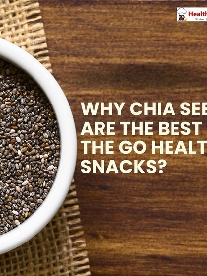 This graphic explains why chia seeds are one of the best on the go healthy snacks, thanks to their rich nutrient profile and health benefits.
