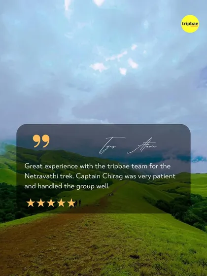 A 5-star review for the Netravathi trek, praising our Trip Captain Chirag for his patience and excellent group handling skills.