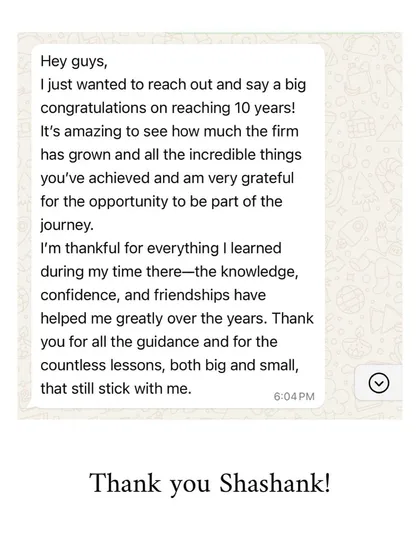 A congratulatory message from Shashank on our 10-year anniversary. We are thankful for the lasting relationships and the knowledge shared over the years.