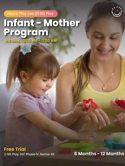 An Infant-Mother Program at SIS Play, offering a free trial for a neuro play lab session for babies aged 6-12 months.
