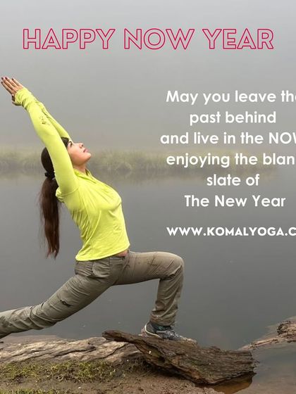 Happy NOW Year! This image is a reminder to leave the past behind and live in the present moment. May you enjoy the blank slate of the New Year with a warrior's spirit and an open heart.