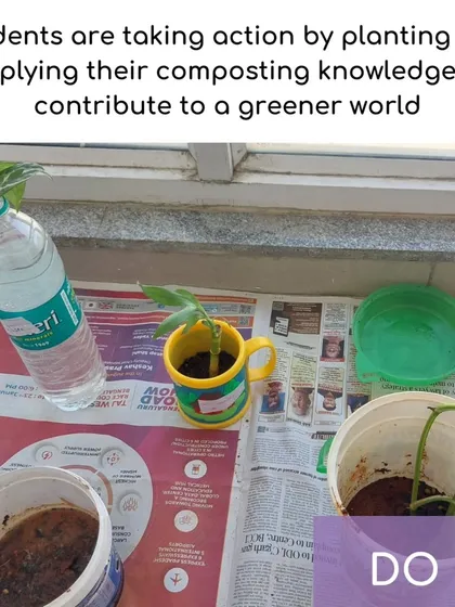 Finally, we 'Do'. Learning becomes action as students apply their knowledge by planting saplings and using their own compost, making a tangible contribution to a greener world.