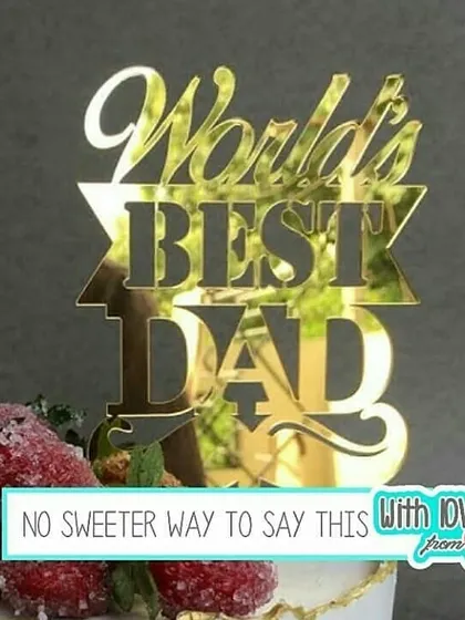 A classic for a reason. My "World's Best Dad" topper is one of my most popular designs for Father's Day. The bold, banner-style lettering, laser-cut from mirror gold acrylic, makes a proud statement on any celebration cake.