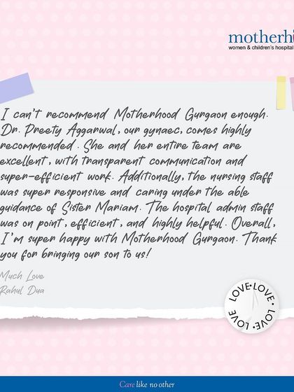 "I can't recommend Motherhood Gurgaon enough." We are so grateful for these kind words from Rahul Dua. He highlights the excellent care from Dr. Preety Aggarwal, the transparent communication, and the responsive nursing staff. Thank you for trusting us!