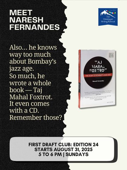Naresh Fernandes is an expert on Bombay's jazz age, so much so that he wrote the definitive book on it, 'Taj Mahal Foxtrot'. His deep-dive approach to storytelling is an inspiration for non-fiction writers.