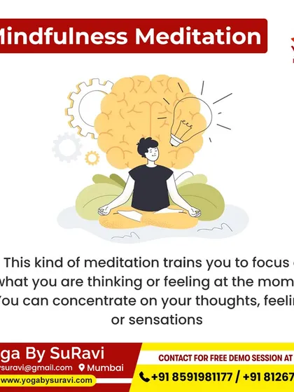 Mindfulness meditation trains you to focus on your thoughts and feelings in the present moment without judgment.