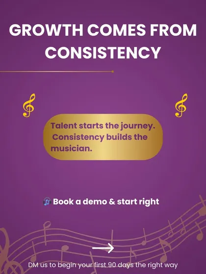 Growth in music comes from consistency. This image shares the simple truth that while talent starts the journey, it is consistency that builds the musician. It's an invitation to book a demo and start right.