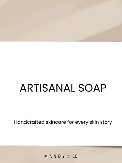 An introductory graphic for my Artisanal Soap collection, described as handcrafted skincare for every skin story.