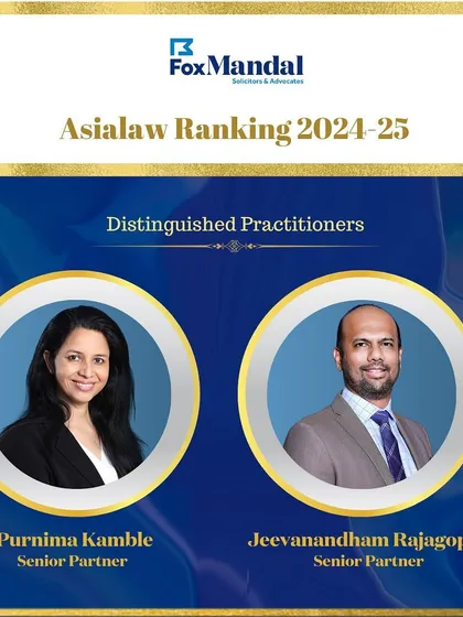We congratulate our Senior Partners, Purnima Kamble and Jeevanandham Rajagopal, on being named Distinguished Practitioners by Asialaw for 2024-25.