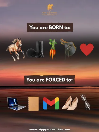 Born to ride, forced to work. A relatable meme for every equestrian who would rather be in the saddle than behind a screen.