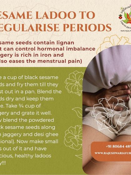 This simple recipe for sesame ladoo can help regularize periods. Sesame seeds help balance hormones, while jaggery is rich in iron and can ease menstrual pain, making this a delicious and healthy remedy.