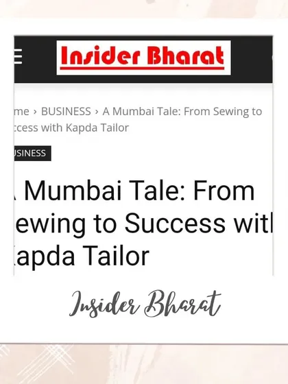 Featured by Insider Bharat. Reading about "A Mumbai Tale: From Sewing to Success with Kapda Tailor" in different publications fills me with immense gratitude.