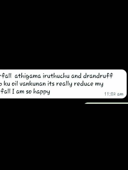 Another copy of a happy customer's feedback on reduced hair fall and dandruff. Your happiness is my happiness.