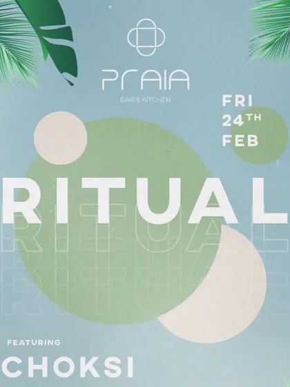 The flyer for 'Ritual' at Praia, a night where I got to play on my home turf. These local gigs are where I test out new sounds.
