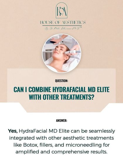 The Hydrafacial MD Elite is a versatile treatment that can be seamlessly integrated with other aesthetic procedures like Botox, fillers, and microneedling for amplified and more comprehensive results.