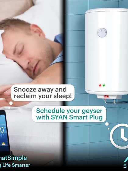 I help you reclaim your mornings. Instead of waking up early just to turn on the geyser, you can schedule it with my SYAN Smart Plug. Enjoy that extra bit of sleep knowing a hot shower is waiting for you.