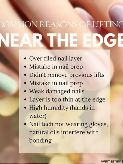 A troubleshooting cheat sheet for gel lifting near the edge. Common causes include over-filing, improper prep, or the nail tech not wearing gloves.