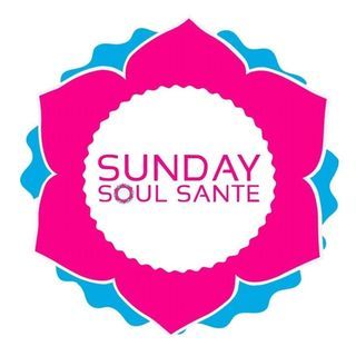 Sunday Soul Sante