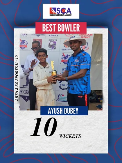 Ayush Dubey was recognized as the Best Bowler in the U-12 tournament for his magnificent spell of bowling, where he took an impressive 10 wickets.