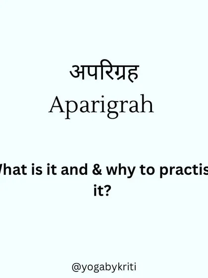 A title card introducing the concept of Aparigraha from the Yoga Sutras.