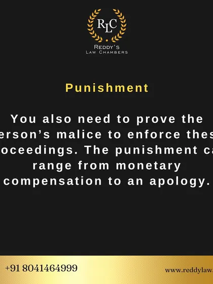 To succeed in a malicious prosecution case, you must prove the person's malice. The punishment for the accuser can range from paying you monetary compensation to issuing a formal apology.