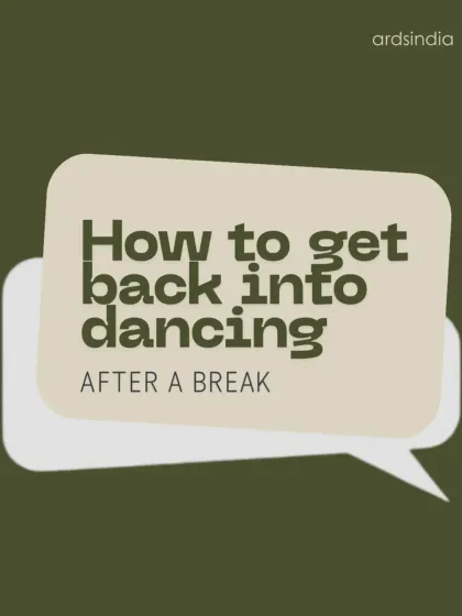 A blog post on "How to get back into dancing after a break."