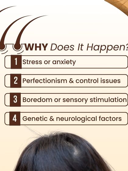 Why does Trichotillomania happen? This infographic explains the potential causes, which can range from stress and anxiety to a need for sensory stimulation, perfectionism, and even genetic or neurological factors.