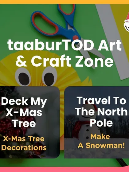 The taaburTOD Art & Craft Zone, with activities like decorating a Christmas tree and making a snowman.