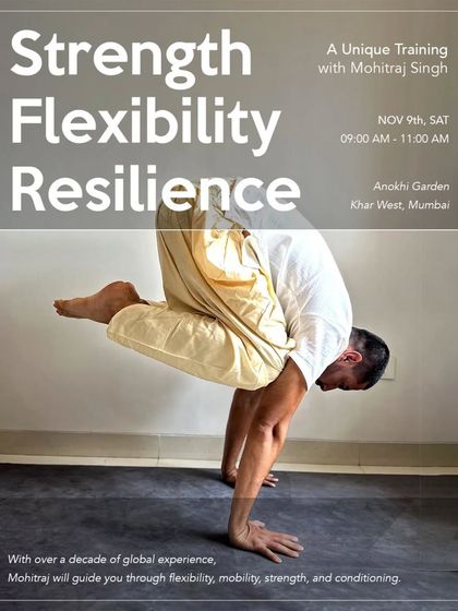 A poster for a workshop on Strength, Flexibility, and Resilience. The image features an instructor in a challenging arm balance, showcasing the blend of mobility and conditioning offered in the session.