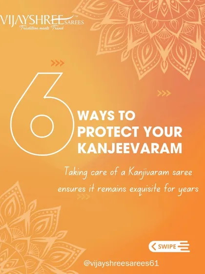 Learn the 6 essential ways to protect your Kanjivaram saree. Proper care ensures that your silk remains a treasured heirloom for generations to come.