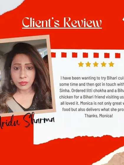 I love getting feedback like this. It was a pleasure to introduce this client to Bihari cuisine with my litti chokha and home-style chicken. Delivering on my promises and seeing happy clients is what it's all about.