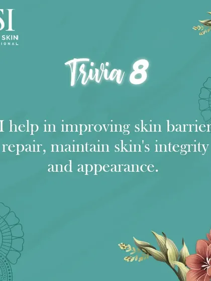 Trivia question: "I help in improving skin barrier repair, maintain skin's integrity and appearance." The answer is moisturizer, which is vital for a healthy skin barrier.