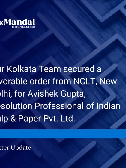 We are pleased to share a significant victory where our Kolkata team secured a favorable order from the NCLT, New Delhi. This outcome in a complex insolvency matter for a Resolution Professional demonstrates our deep expertise in navigating the Insolvency and Bankruptcy Code and representing clients before specialized tribunals.