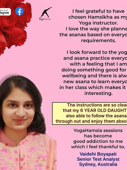 It's wonderful to hear that my classes are enjoyable for the whole family. Vaidehi from Sydney shares how even her 6-year-old daughter can follow along, making our sessions a positive addiction for her well-being.