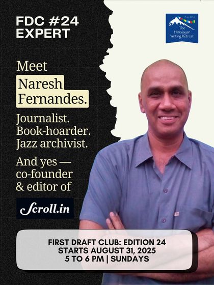 Meet Naresh Fernandes: a journalist, book-hoarder, jazz archivist, and the co-founder and editor of the influential digital news publication, Scroll.in. He brings a wealth of knowledge on non-fiction and cultural writing.