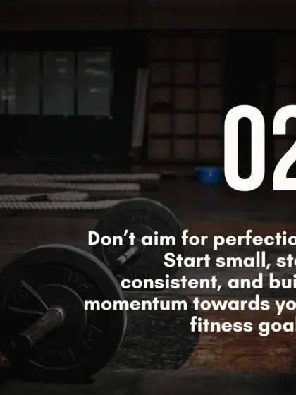 Tip 2: Don't aim for perfection, aim for progress. Start small, stay consistent, and build momentum. Every small step forward adds up over time.