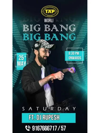Poster for a 'Big Bang' Saturday night at TAP Worli. My weekend residencies are known for their high energy and packed dance floors.